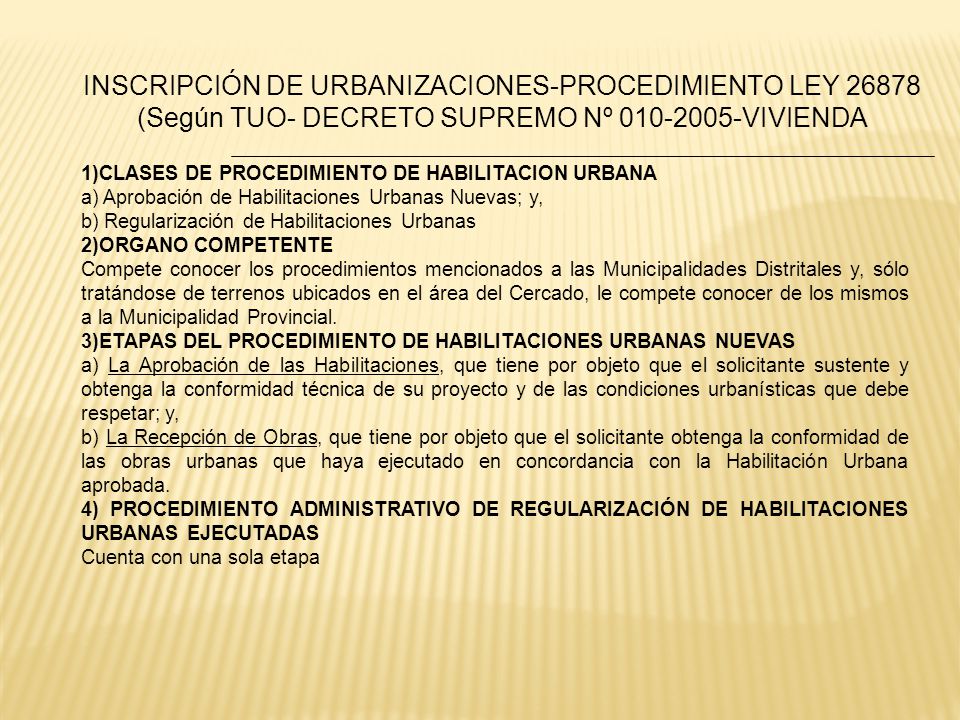 INSCRIPCIÓN DE URBANIZACIONES-PROCEDIMIENTO LEY (Según TUO- DECRETO SUPREMO Nº VIVIENDA