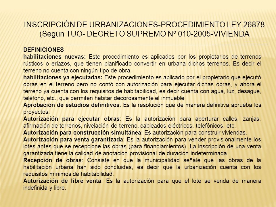 INSCRIPCIÓN DE URBANIZACIONES-PROCEDIMIENTO LEY (Según TUO- DECRETO SUPREMO Nº VIVIENDA
