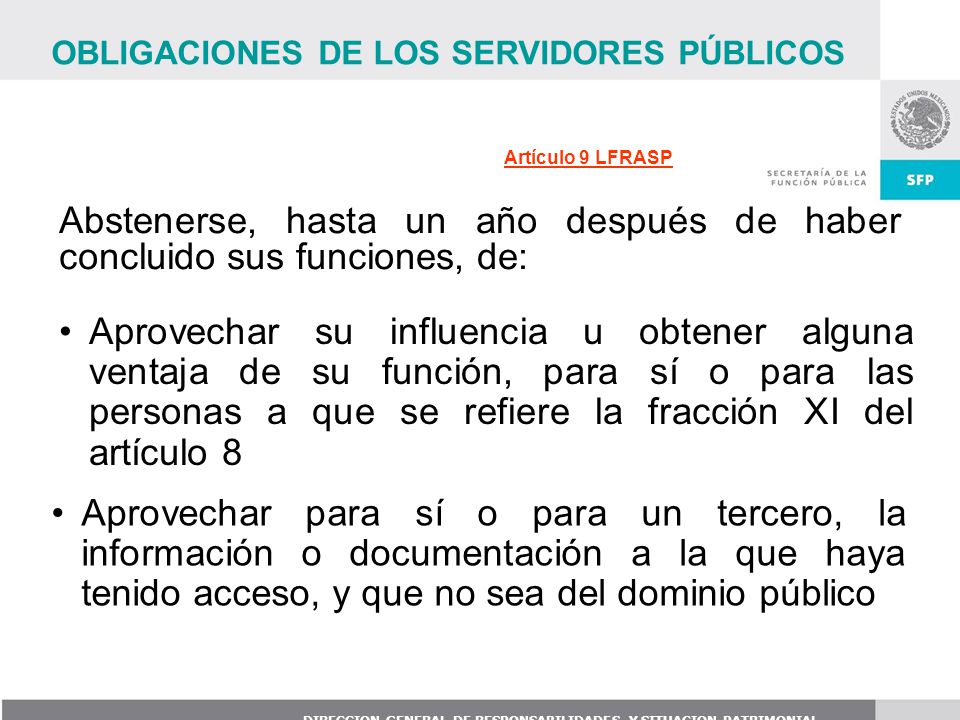 Abstenerse, hasta un año después de haber concluido sus funciones, de: