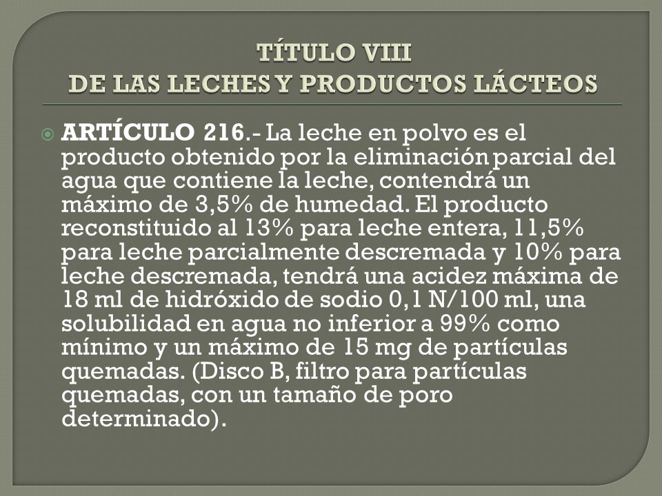 TÍTULO VIII DE LAS LECHES Y PRODUCTOS LÁCTEOS