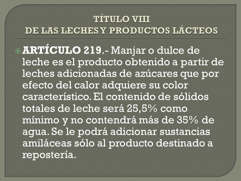 TÍTULO VIII DE LAS LECHES Y PRODUCTOS LÁCTEOS