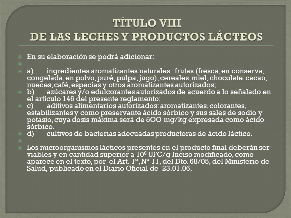 TÍTULO VIII DE LAS LECHES Y PRODUCTOS LÁCTEOS