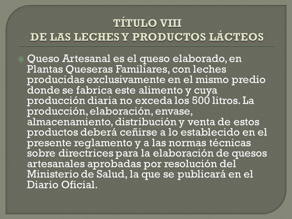 TÍTULO VIII DE LAS LECHES Y PRODUCTOS LÁCTEOS