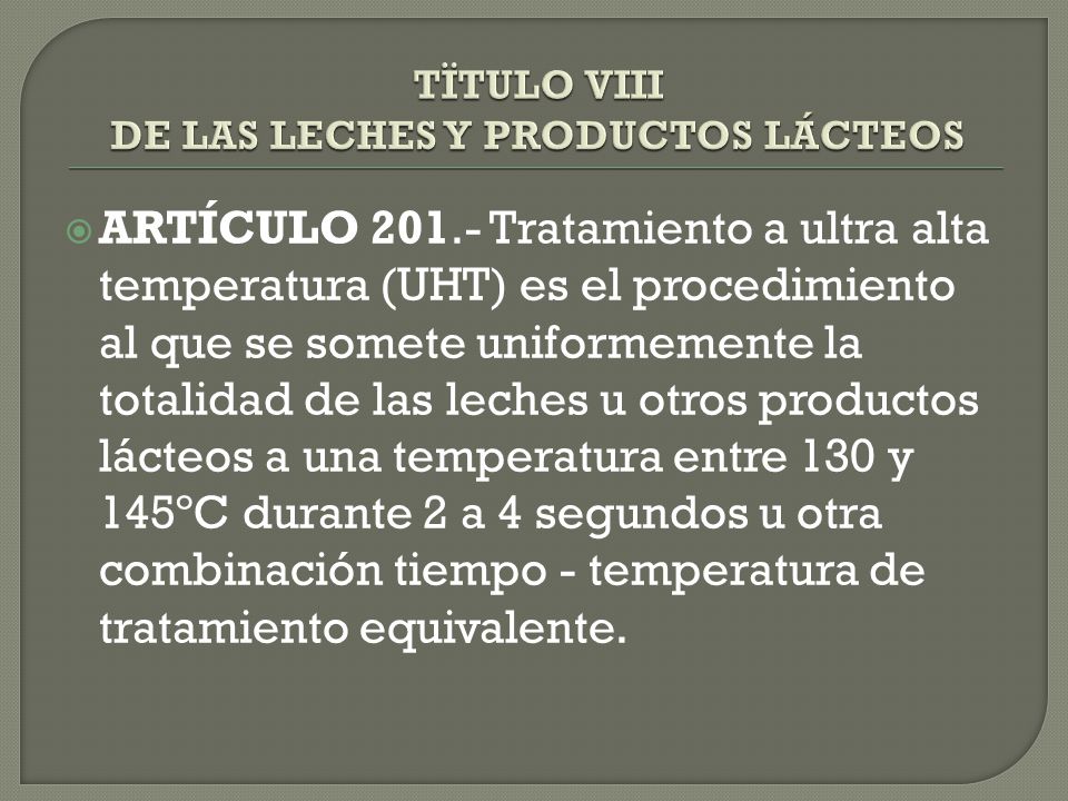 TÏTULO VIII DE LAS LECHES Y PRODUCTOS LÁCTEOS