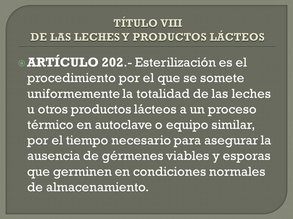 TÍTULO VIII DE LAS LECHES Y PRODUCTOS LÁCTEOS
