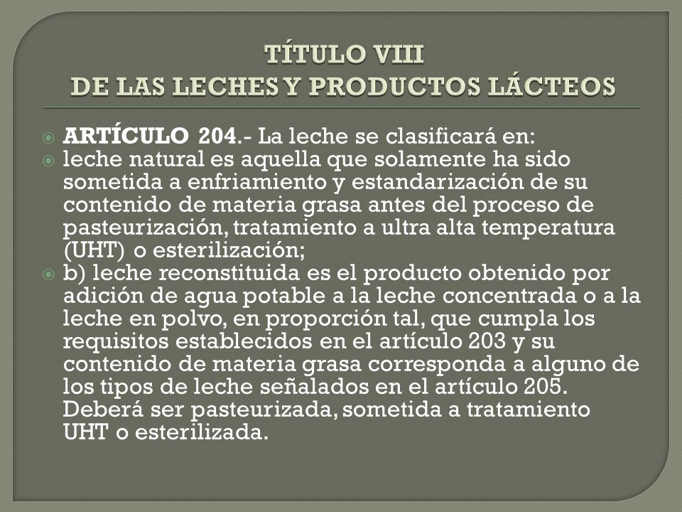 TÍTULO VIII DE LAS LECHES Y PRODUCTOS LÁCTEOS