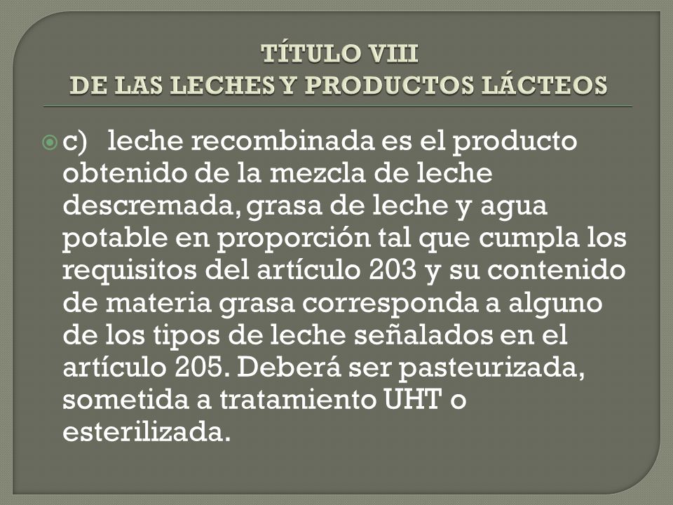 TÍTULO VIII DE LAS LECHES Y PRODUCTOS LÁCTEOS