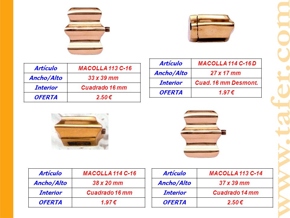 Artículo MACOLLA 114 C-16 D. Ancho/Alto. 27 x 17 mm Interior. Cuad. 16 mm Desmont. OFERTA €