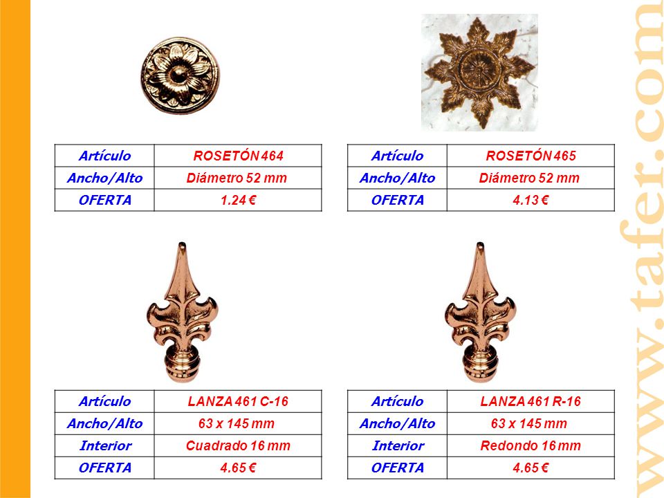 Artículo ROSETÓN 464. Ancho/Alto. Diámetro 52 mm OFERTA € Artículo. ROSETÓN 465. Ancho/Alto.