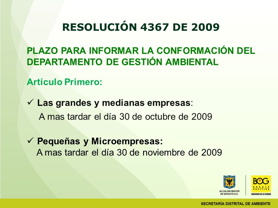RESOLUCIÓN 4367 DE 2009 PLAZO PARA INFORMAR LA CONFORMACIÓN DEL DEPARTAMENTO DE GESTIÓN AMBIENTAL.