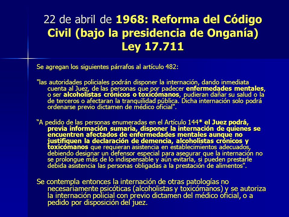 22 de abril de 1968: Reforma del Código Civil (bajo la presidencia de Onganía) Ley