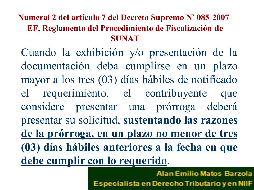 Numeral 2 del artículo 7 del Decreto Supremo N° EF, Reglamento del Procedimiento de Fiscalización de SUNAT