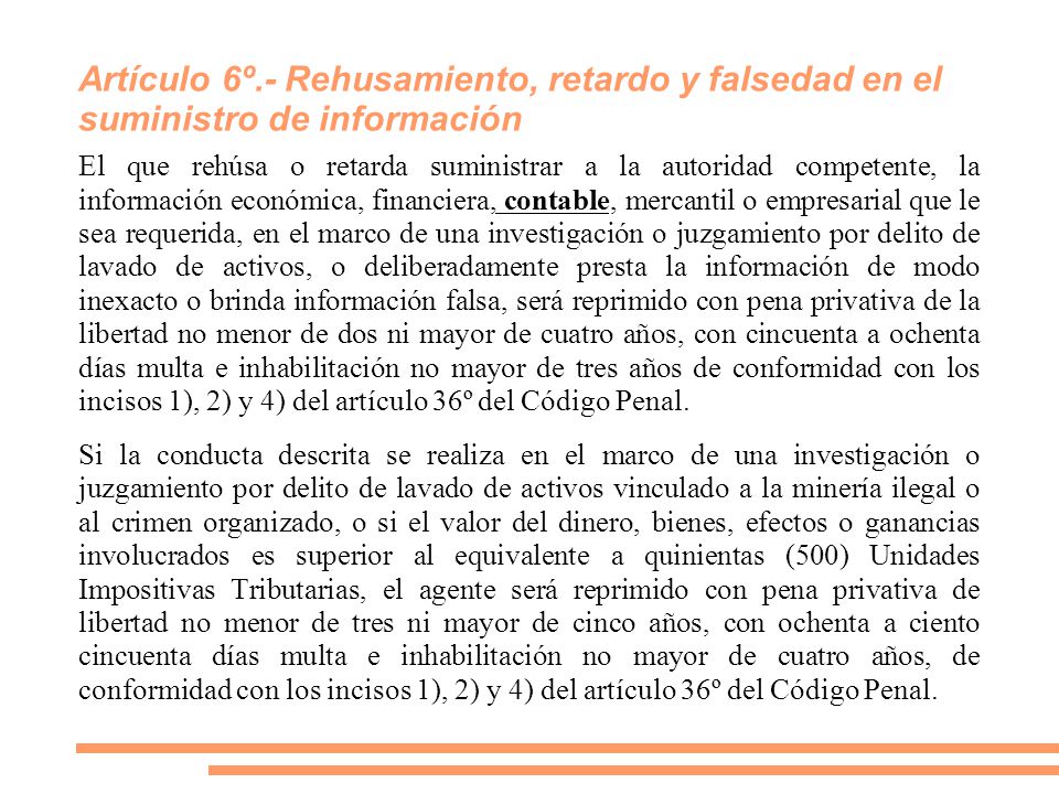 Artículo 6º.- Rehusamiento, retardo y falsedad en el suministro de información