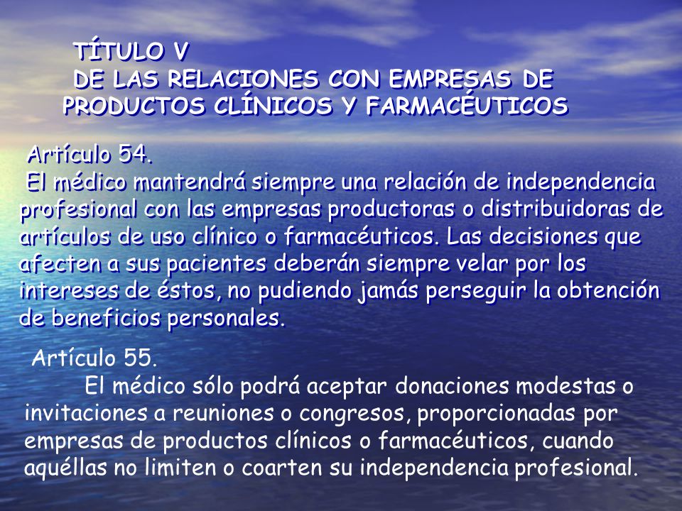 TÍTULO V DE LAS RELACIONES CON EMPRESAS DE PRODUCTOS CLÍNICOS Y FARMACÉUTICOS. Artículo 54.