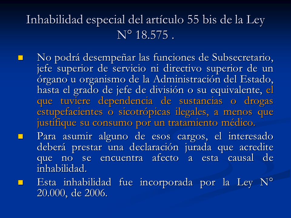 Inhabilidad especial del artículo 55 bis de la Ley N°