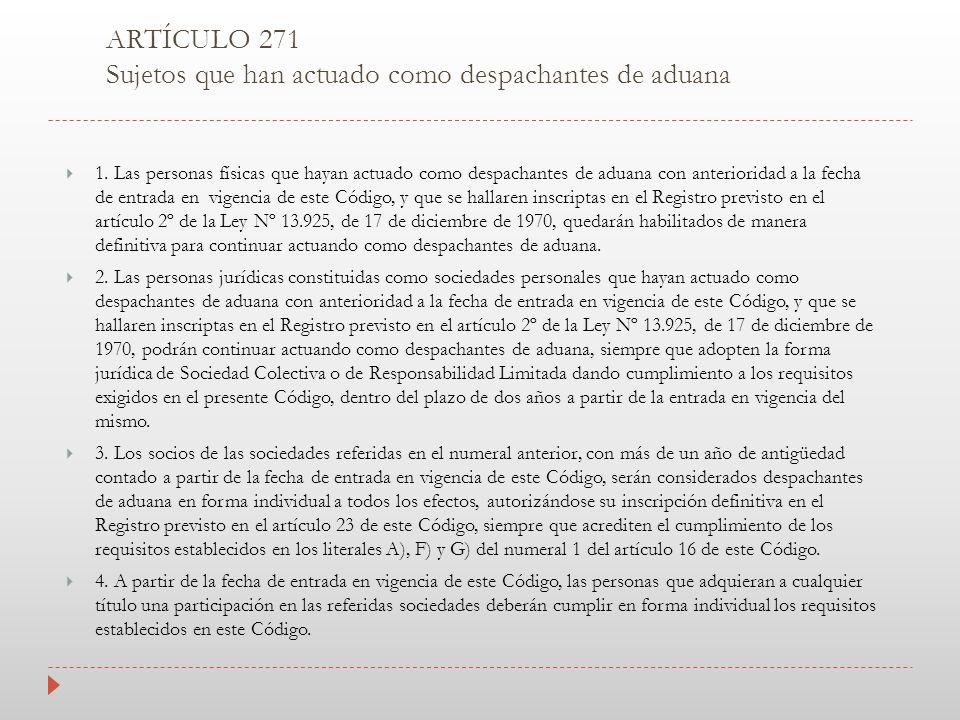 ARTÍCULO 271 Sujetos que han actuado como despachantes de aduana