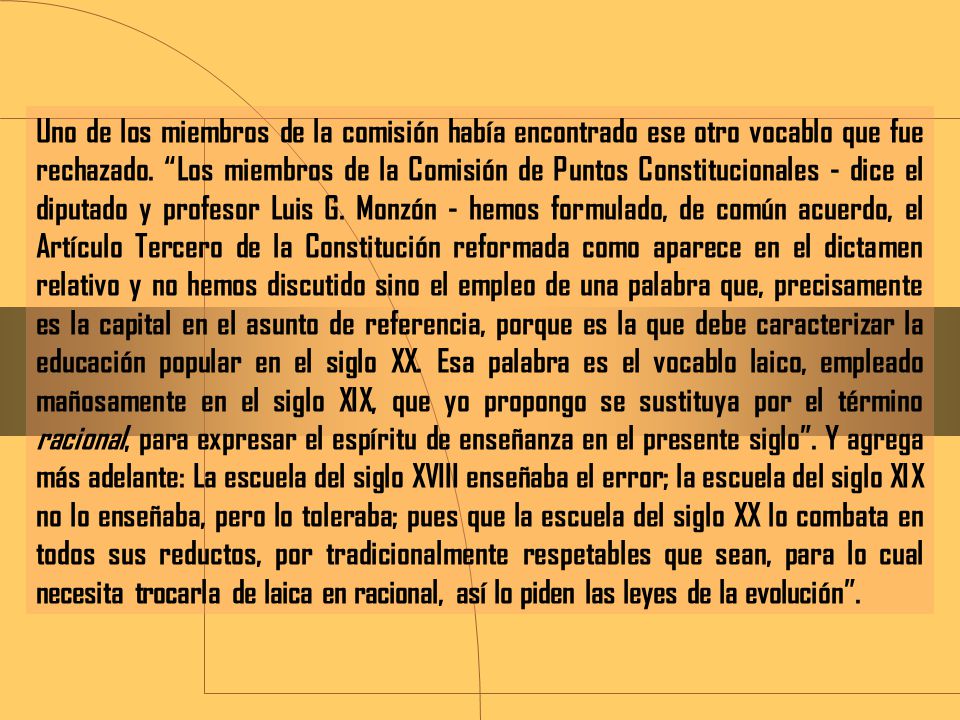 Uno de los miembros de la comisión había encontrado ese otro vocablo que fue rechazado.