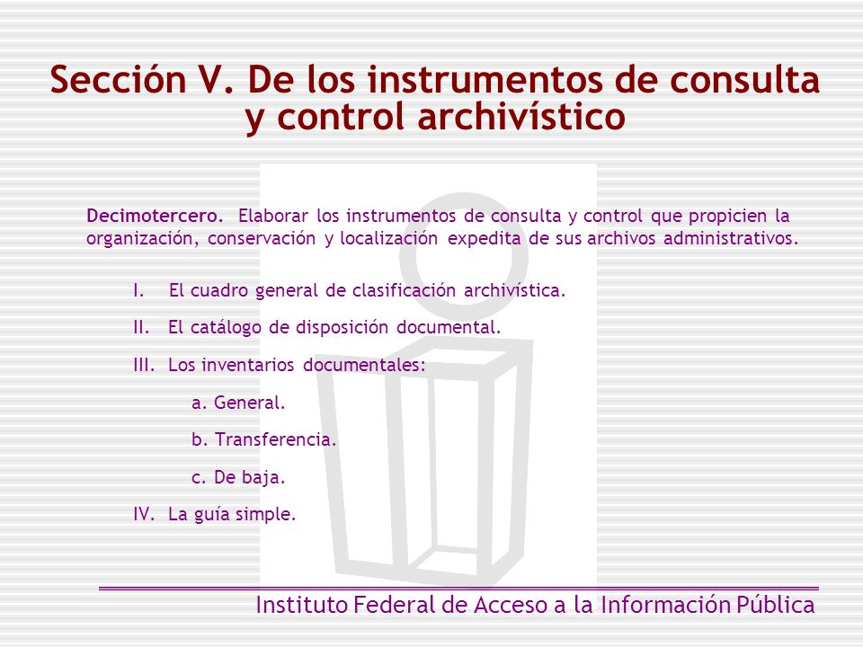 Sección V. De los instrumentos de consulta y control archivístico