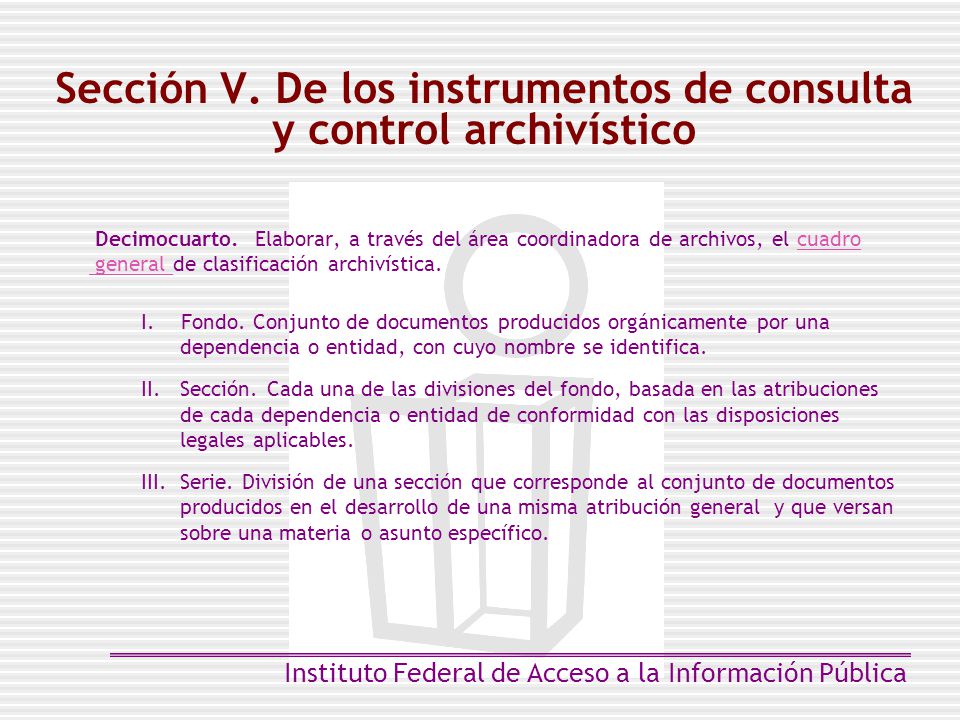 Sección V. De los instrumentos de consulta y control archivístico