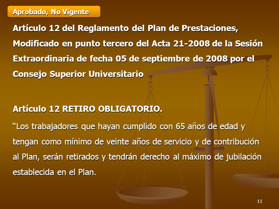 Artículo 12 RETIRO OBLIGATORIO.