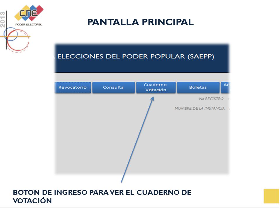 PANTALLA PRINCIPAL BOTON DE INGRESO PARA VER EL CUADERNO DE VOTACIÓN