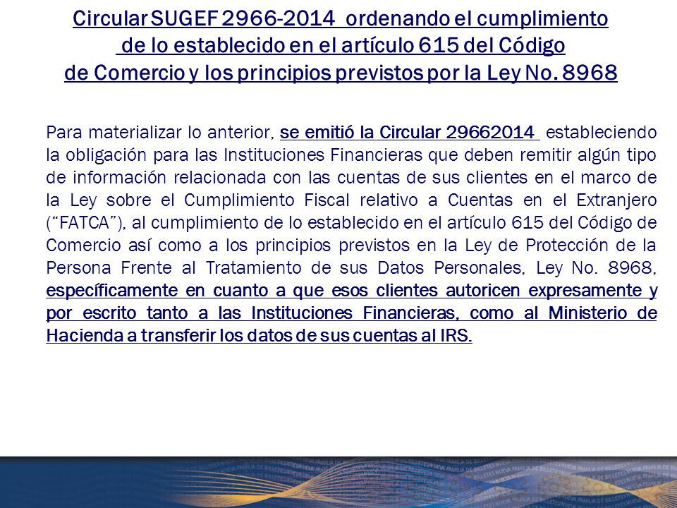 Circular SUGEF ordenando el cumplimiento de lo establecido en el artículo 615 del Código de Comercio y los principios previstos por la Ley No. 8968