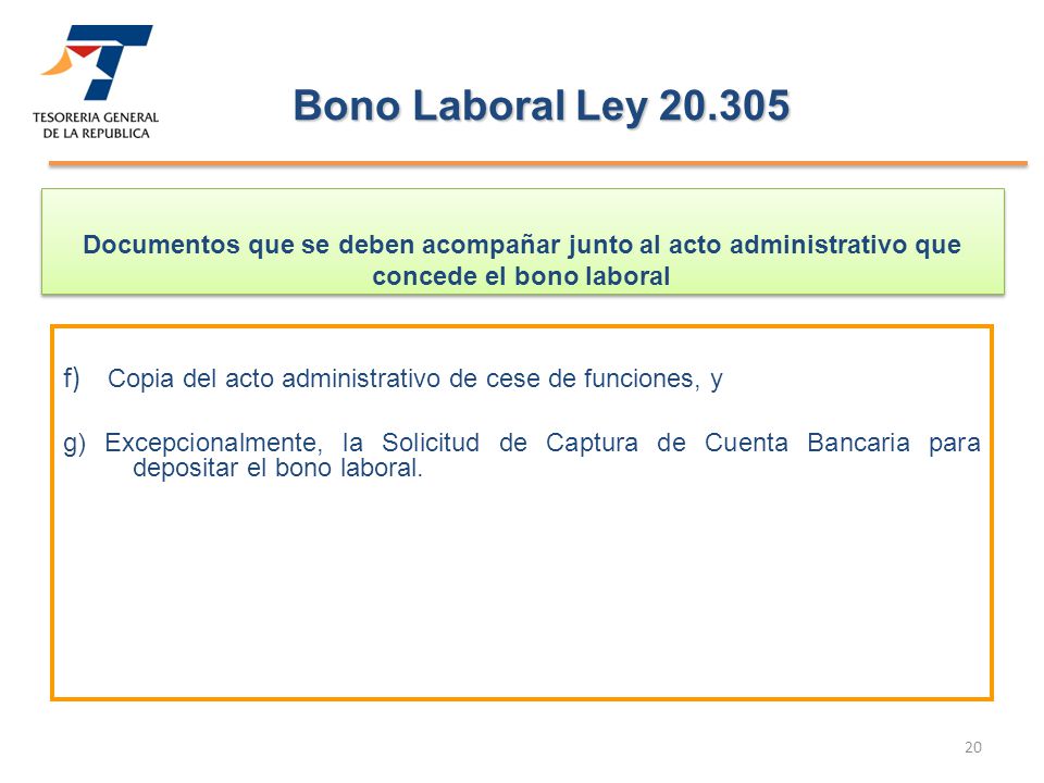 Bono Laboral Ley Documentos que se deben acompañar junto al acto administrativo que concede el bono laboral.