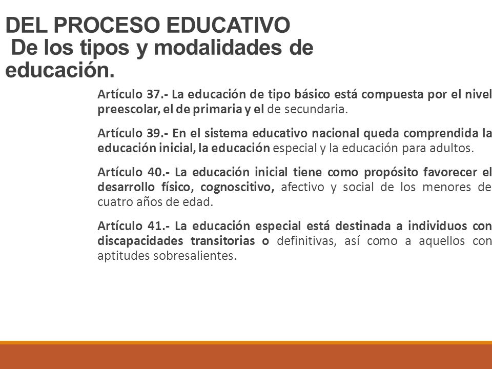 DEL PROCESO EDUCATIVO De los tipos y modalidades de educación.