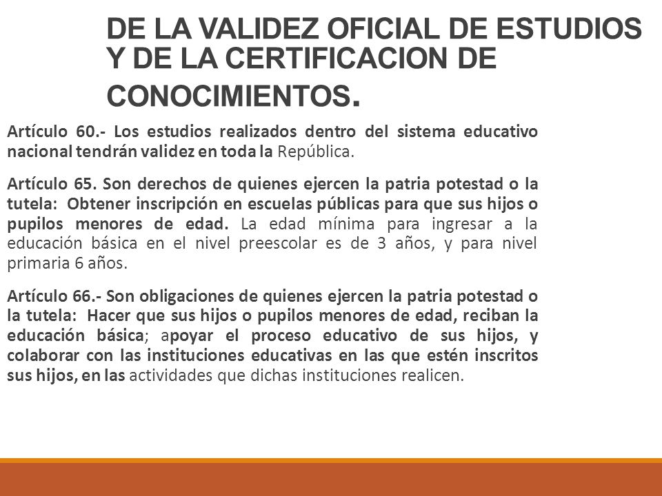 DE LA VALIDEZ OFICIAL DE ESTUDIOS Y DE LA CERTIFICACION DE CONOCIMIENTOS.