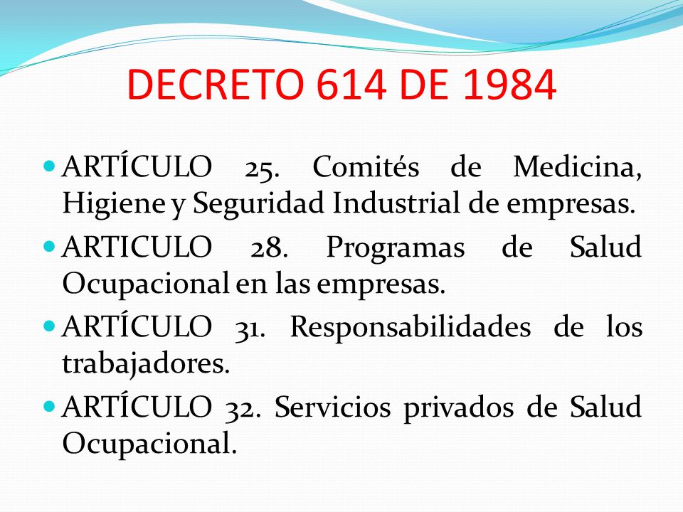 DECRETO 614 DE 1984 ARTÍCULO 25. Comités de Medicina, Higiene y Seguridad Industrial de empresas.