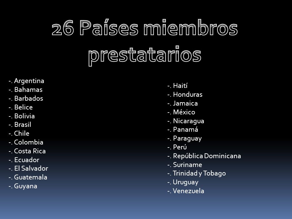 26 Países miembros prestatarios