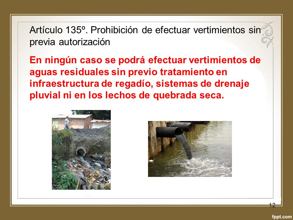 Artículo 135º. Prohibición de efectuar vertimientos sin previa autorización