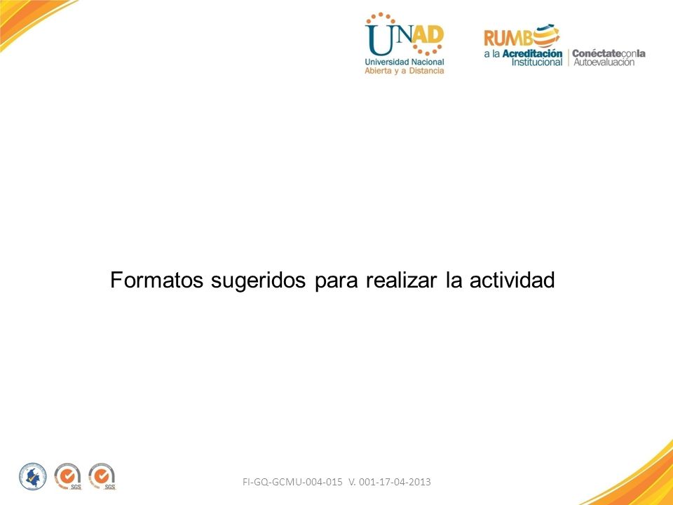 Formatos sugeridos para realizar la actividad