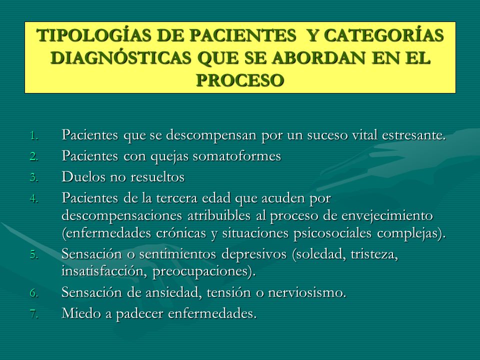 TIPOLOGÍAS DE PACIENTES Y CATEGORÍAS DIAGNÓSTICAS QUE SE ABORDAN EN EL PROCESO