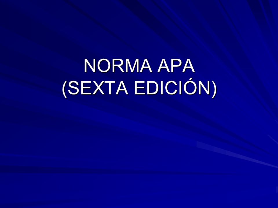 NORMA APA (SEXTA EDICIÓN)