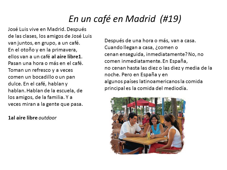 En un café en Madrid (#19) José Luis vive en Madrid. Después