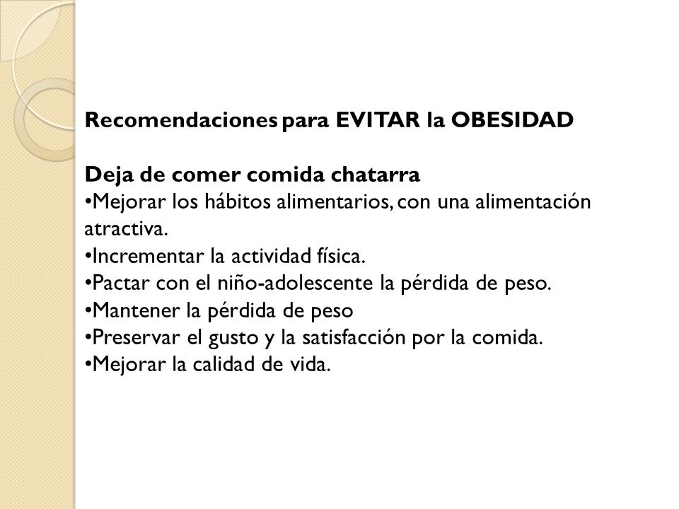 Recomendaciones para EVITAR la OBESIDAD Deja de comer comida chatarra