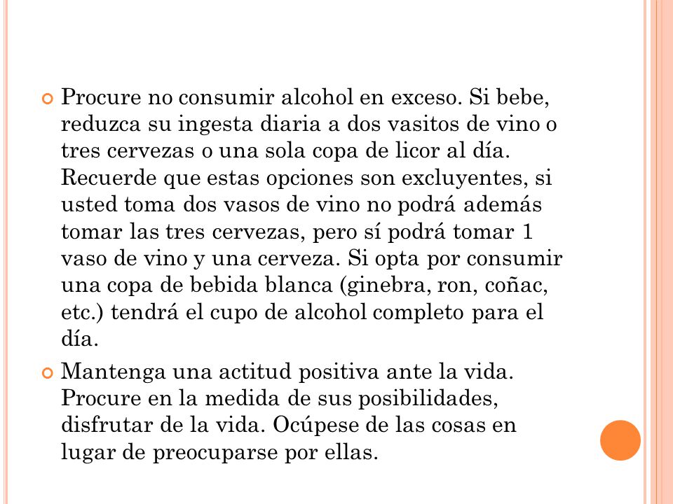 Procure no consumir alcohol en exceso