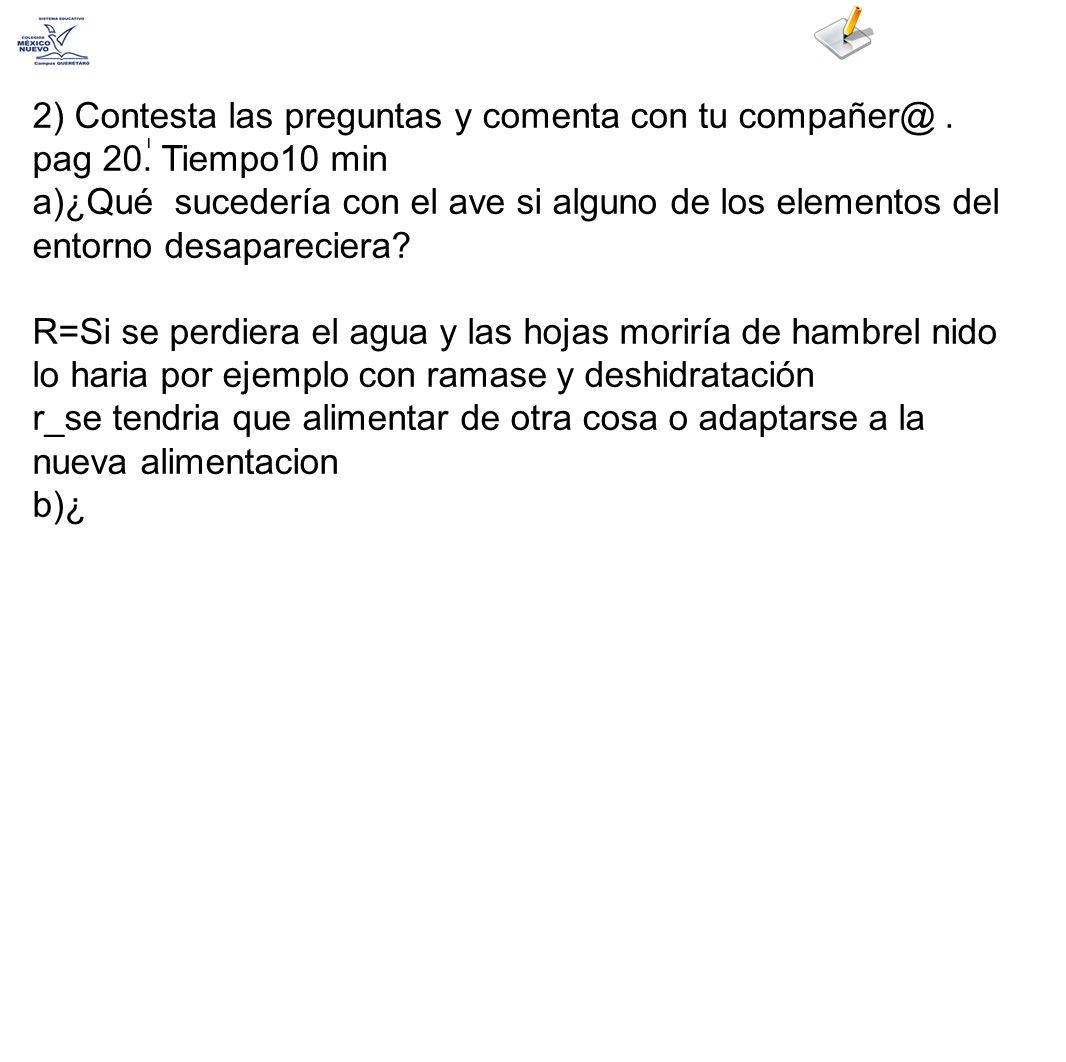 2) Contesta las preguntas y comenta con tu pag 20