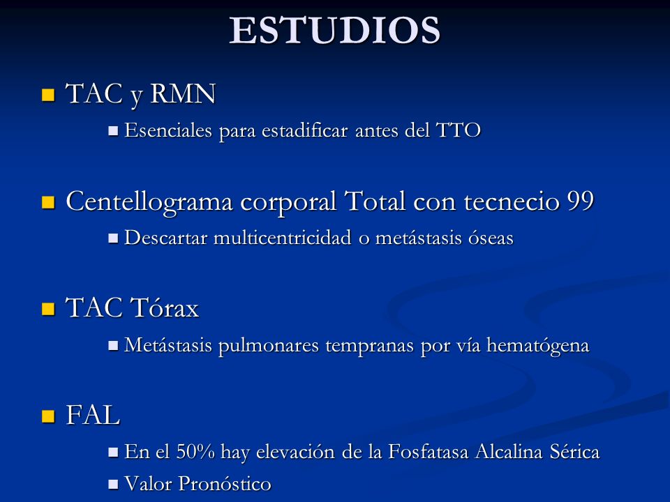 ESTUDIOS TAC y RMN Centellograma corporal Total con tecnecio 99