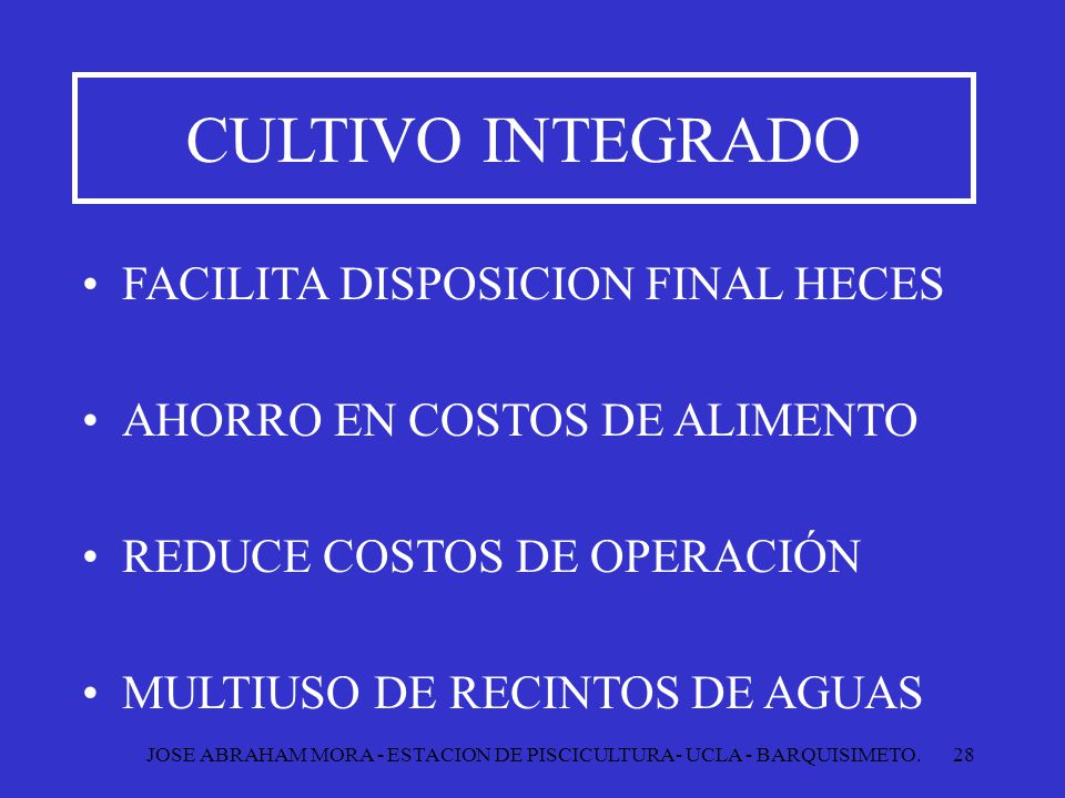 JOSE ABRAHAM MORA - ESTACION DE PISCICULTURA- UCLA - BARQUISIMETO.