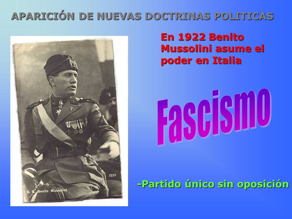 Fascismo APARICIÓN DE NUEVAS DOCTRINAS POLITICAS