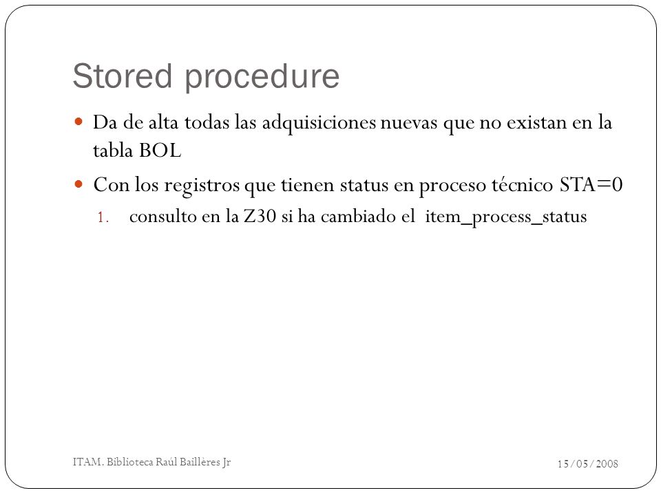 Stored procedure Da de alta todas las adquisiciones nuevas que no existan en la tabla BOL.