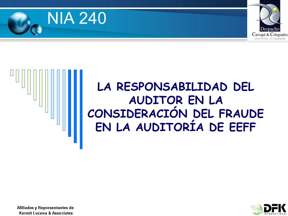 NIA 240 LA RESPONSABILIDAD DEL AUDITOR EN LA CONSIDERACIÓN DEL FRAUDE EN LA AUDITORÍA DE EEFF