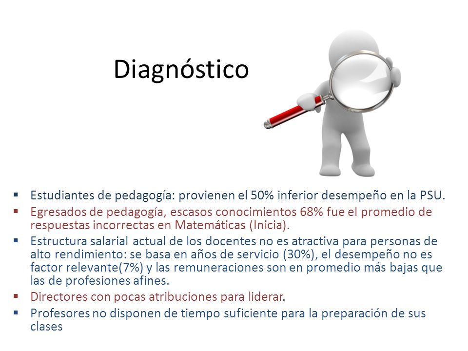 Diagnóstico Estudiantes de pedagogía: provienen el 50% inferior desempeño en la PSU.
