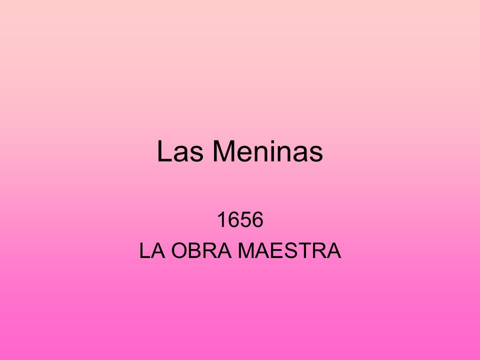 Las Meninas 1656 LA OBRA MAESTRA