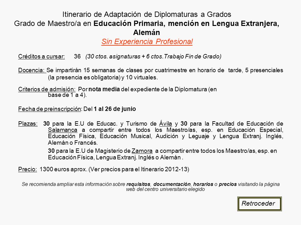 Itinerario de Adaptación de Diplomaturas a Grados Grado de Maestro/a en Educación Primaria, mención en Lengua Extranjera, Alemán Sin Experiencia Profesional
