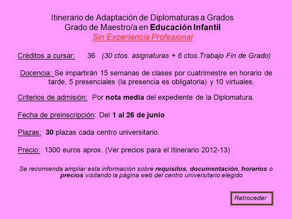 Itinerario de Adaptación de Diplomaturas a Grados Grado de Maestro/a en Educación Infantil Sin Experiencia Profesional