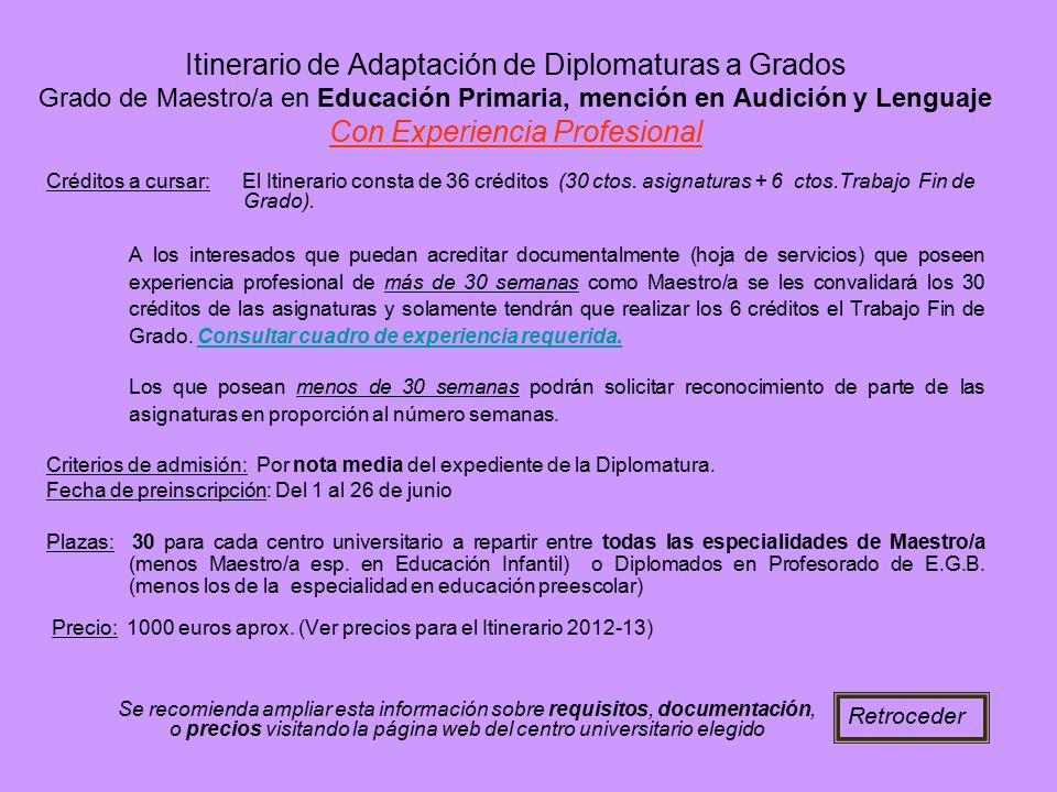 Itinerario de Adaptación de Diplomaturas a Grados Grado de Maestro/a en Educación Primaria, mención en Audición y Lenguaje Con Experiencia Profesional