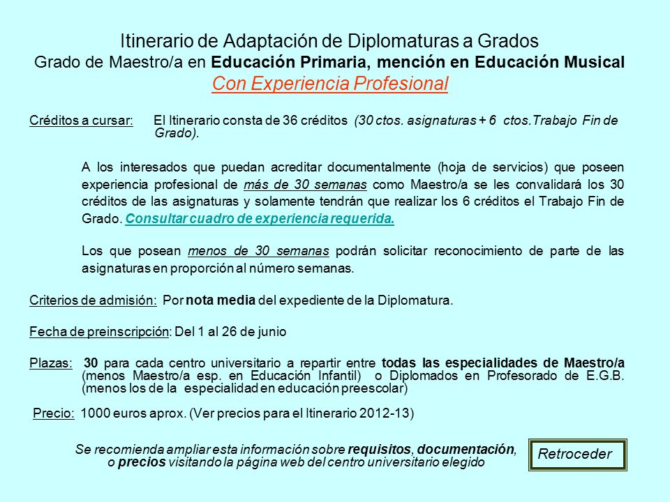 Itinerario de Adaptación de Diplomaturas a Grados Grado de Maestro/a en Educación Primaria, mención en Educación Musical Con Experiencia Profesional